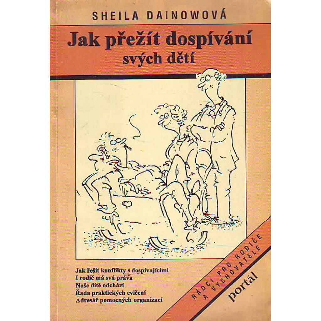 Jak přežít dospívání svých dětí [rady pro rodiče, výchova, puberta, rodina; obálka Vladimír Renčín]